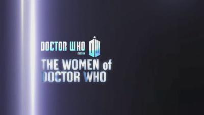 Doctor Who - Documentary / Specials / Parodies / Webcasts - The Women of Doctor Who reviews