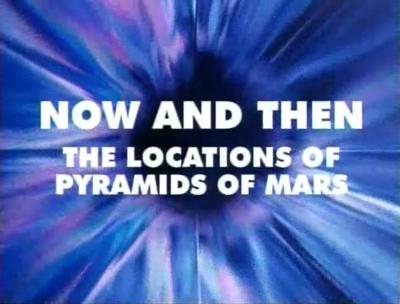 Doctor Who - Documentary / Specials / Parodies / Webcasts - Now and Then: The Locations of Pyramids of Mars reviews
