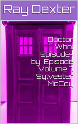 Doctor Who - Novels & Other Books - Doctor Who: Episode-by-Episode Volume 7 Sylvester McCoy reviews
