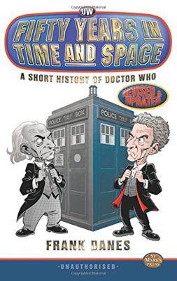 Doctor Who - Novels & Other Books - Fifty Years in Time and Space: A Short History of Doctor Who reviews