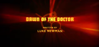 Fan Productions - Doctor Who Fan Fiction & Productions - Dawn of the Doctor reviews