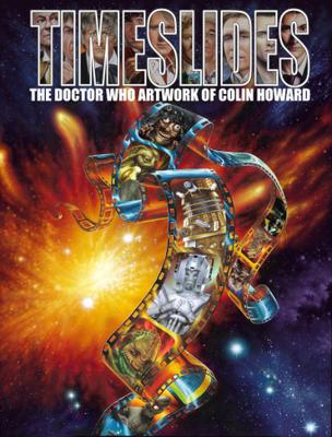 Doctor Who - Novels & Other Books - Timeslides: The Doctor Who Artwork of Colin Howard reviews