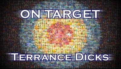 Doctor Who - Documentary / Specials / Parodies / Webcasts - On Target: Terrance Dicks reviews