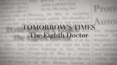 Doctor Who - Documentary / Specials / Parodies / Webcasts - Tomorrow's Times: The Eighth Doctor reviews