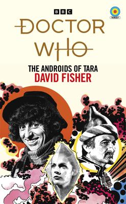 Doctor Who - Target Novels - Doctor Who: The Androids of Tara (2022) reviews