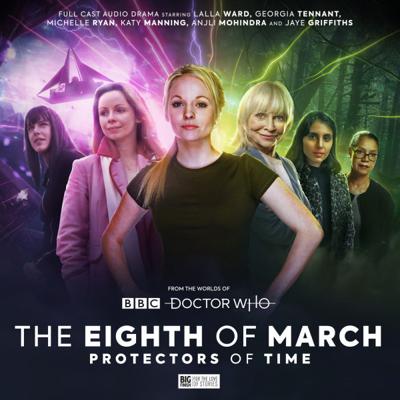 Doctor Who - Big Finish Special Releases - The Eighth of March 2: Protectors of Time reviews