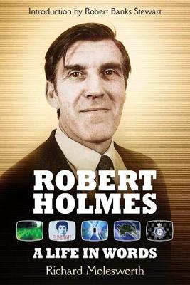 Doctor Who - Autobiographies & Biographies - Robert Holmes: A Life In Words reviews