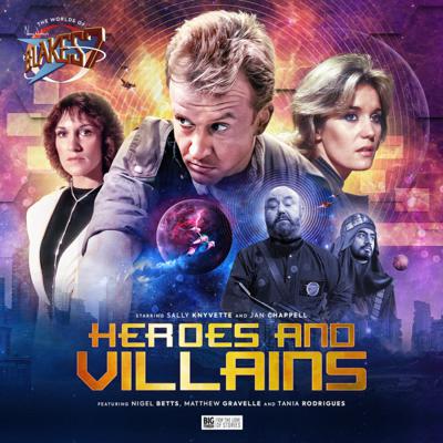 Blake's 7 - Blake's 7 - Audio Adventures - Blake's 7 - Heroes and Villains reviews