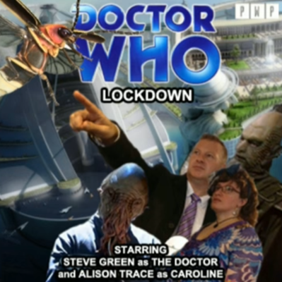 Fan Productions - Doctor Who Fan Fiction & Productions - S01E12 - Lockdown reviews