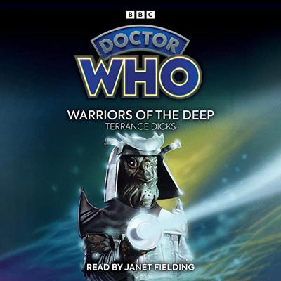 Doctor Who - BBC Audio - Doctor Who: Warriors of the Deep : 5th Doctor Novelisation reviews
