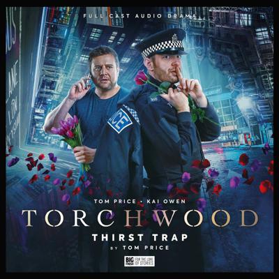 Torchwood - Torchwood - Big Finish Audio - 72. Torchwood: The Thirst Trap reviews
