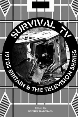 Doctor Who - Novels & Other Books - Survival TV: 1970s Britain & the television series reviews
