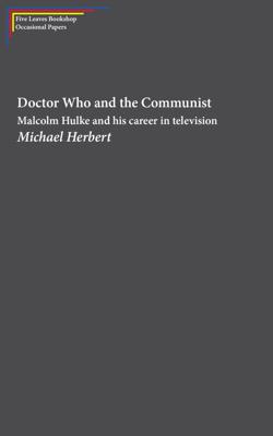 Doctor Who - Novels & Other Books - Doctor Who and the Communist: Malcolm Hulke reviews