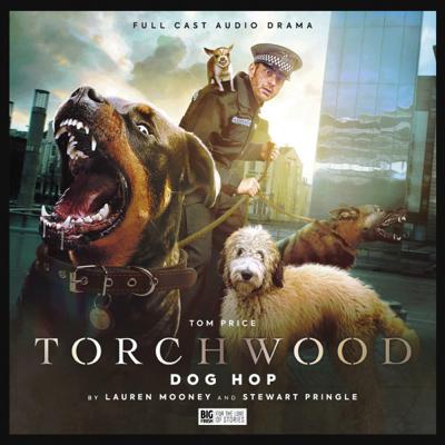 Torchwood - Torchwood - Big Finish Audio - 75. Torchwood: Dog Hop reviews