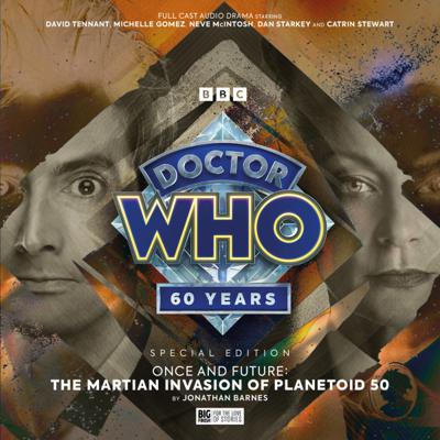Doctor Who - Big Finish Special Releases - 5SE. Doctor Who: Once and Future: The Martian Invasion of Planetoid 50 (Special Edition) reviews