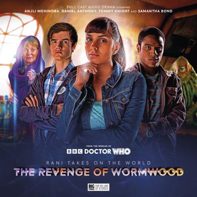 Doctor Who - Big Finish Special Releases - Rani Takes on the World: The Revenge of Wormwood reviews