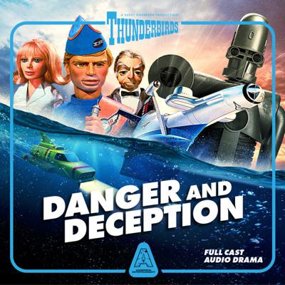 Anderson Entertainment - Thunderbirds Audios & Specials - C3. Thunderbirds: Danger and Deception reviews