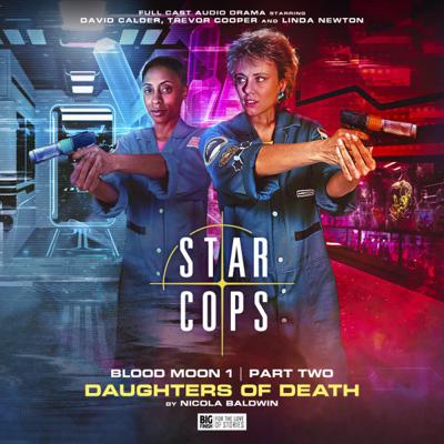 Star Cops - 4.2. Star Cops: Blood Moon: Daughters of Death reviews