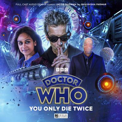 Doctor Who - The Twelfth Doctor Chronicles - Doctor Who: The Twelfth Doctor Chronicles Volume 03: You Only Die Twice reviews