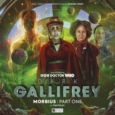 Doctor Who - Big Finish Special Releases - 1.1. Dark Gallifrey: Morbius Part 1 reviews