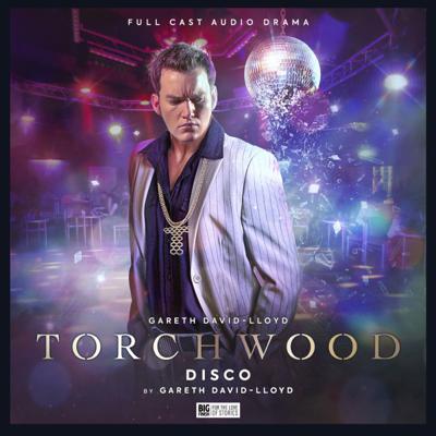 Torchwood - Torchwood - Big Finish Audio - 83. Torchwood: Disco reviews