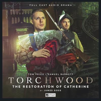 Torchwood - Torchwood - Big Finish Audio - 84. Torchwood: The Restoration of Catherine reviews