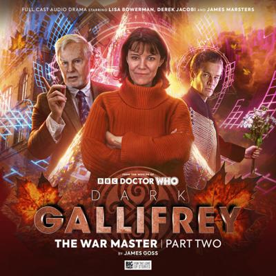 Doctor Who - Gallifrey - 2.2. Dark Gallifrey: The War Master Part 2 reviews