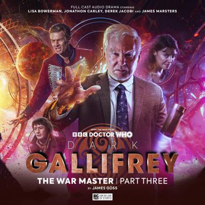 Doctor Who - Gallifrey - 2.3. Dark Gallifrey: The War Master Part 3 reviews