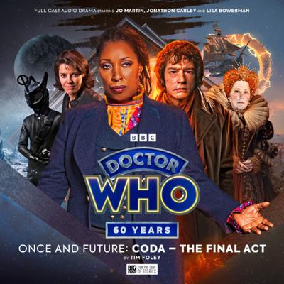 Doctor Who - Big Finish Special Releases - Doctor Who: Once and Future: Coda - The Final Act reviews