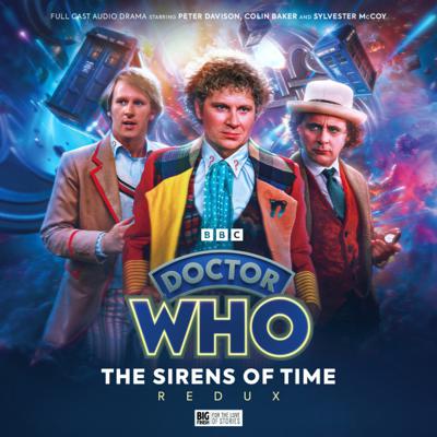 Doctor Who - Big Finish Special Releases - The Sirens of Time Redux reviews