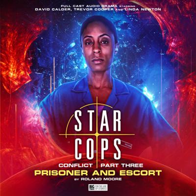 Temporarily Uncategorized - Star Cops: Conflict: Prisoner and Escort reviews