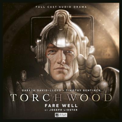 Torchwood - Torchwood - Big Finish Audio - 100. Torchwood: Fare Well reviews