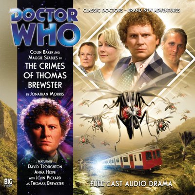 Doctor Who - Big Finish Monthly Series (1999-2021) - 143. The Crimes of Thomas Brewster reviews
