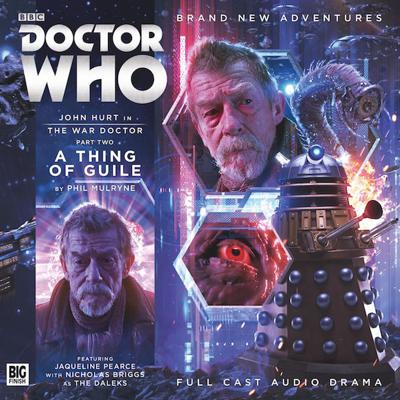 Doctor Who - The War Doctor - 2.2 - A Thing of Guile reviews
