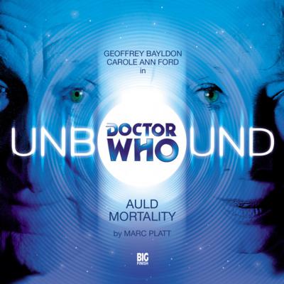 Doctor Who - Unbound - Auld Mortality reviews