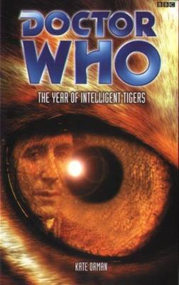 Doctor Who - BBC 8th Doctor Books - The Year of Intelligent Tigers reviews