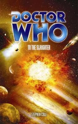 Doctor Who - BBC 8th Doctor Books - To the Slaughter reviews