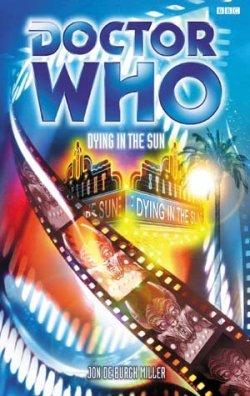 Doctor Who - BBC Past Doctor Adventures - Dying in the Sun reviews