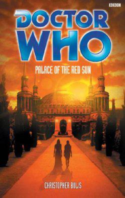 Doctor Who - BBC Past Doctor Adventures - Palace of the Red Sun reviews