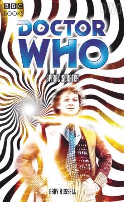 Doctor Who - BBC Past Doctor Adventures - Spiral Scratch reviews