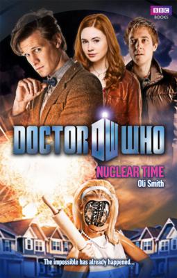 Doctor Who - BBC New Series Novels - Nuclear Time reviews