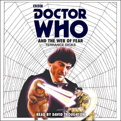 Doctor Who - BBC Audio - Doctor Who and The Web Of Fear reviews