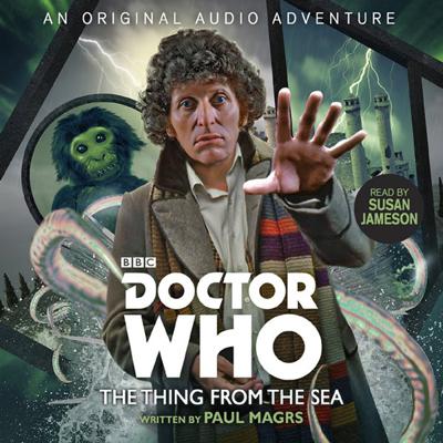 Doctor Who - BBC Audio - The Thing From The Sea reviews
