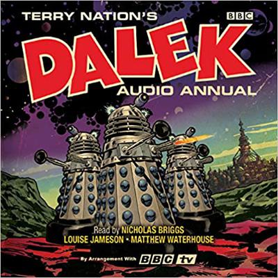 Doctor Who - Terry Nation's Dalek Audio Annuals ~ BBC - Terror Task Force reviews