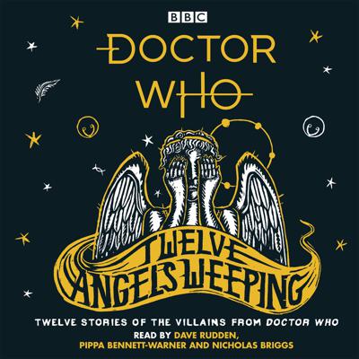 Doctor Who - Twelve Angels Weeping - BBC Audios - Celestial Intervention - A Gallifreyan Noir reviews