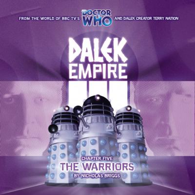 Doctor Who - Dalek Empire - 3.5 - The Warriors reviews