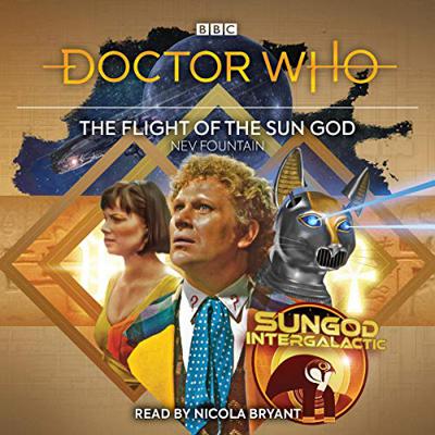Doctor Who - BBC Audio - Flight of the Sun God reviews