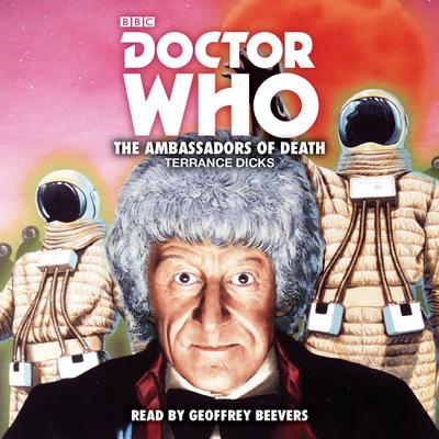 Doctor Who - BBC Audio - The Ambassadors of Death reviews