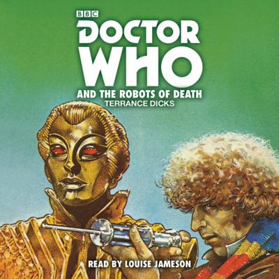 Doctor Who - BBC Audio - Doctor Who and the Robots of Death reviews