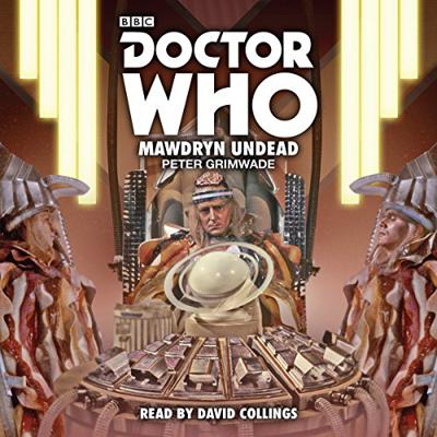Doctor Who - BBC Audio - Mawdryn Undead reviews